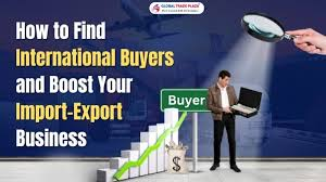 How to Find International Buyers for Your Products